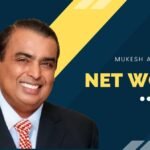 How to Mukesh Ambani Net Worth: A Deep Dive into the Billionaire Tycoon’s Wealth (2025)
