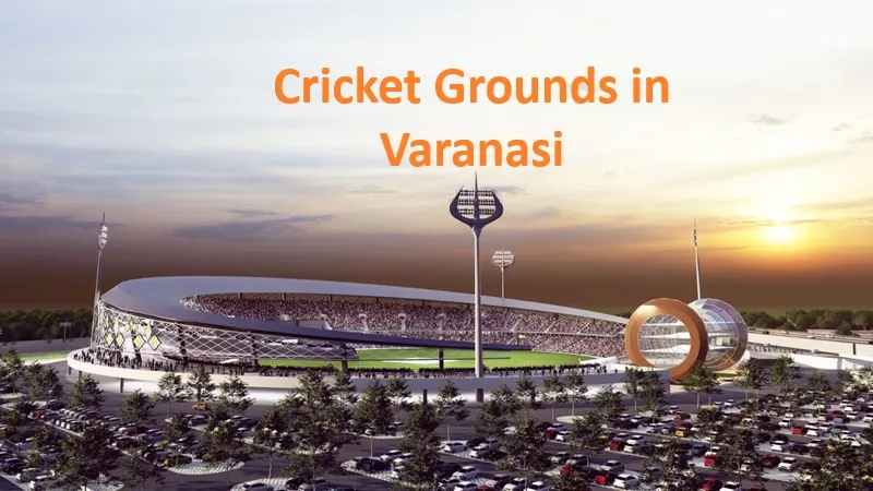 Cricket Grounds in Varanasi