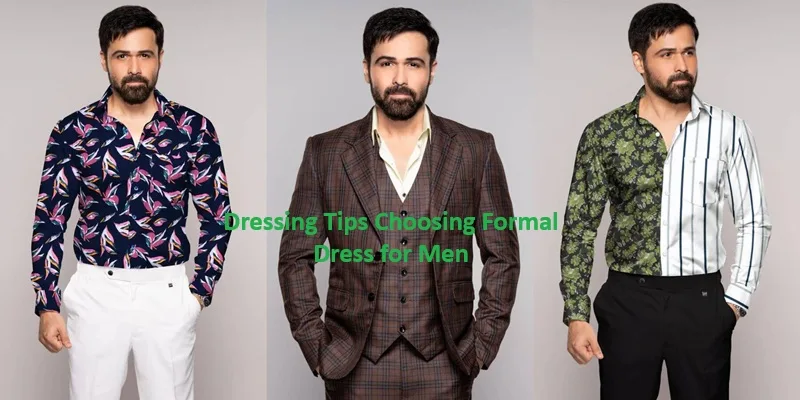 Dressing Tips Choosing Formal Dress for Men