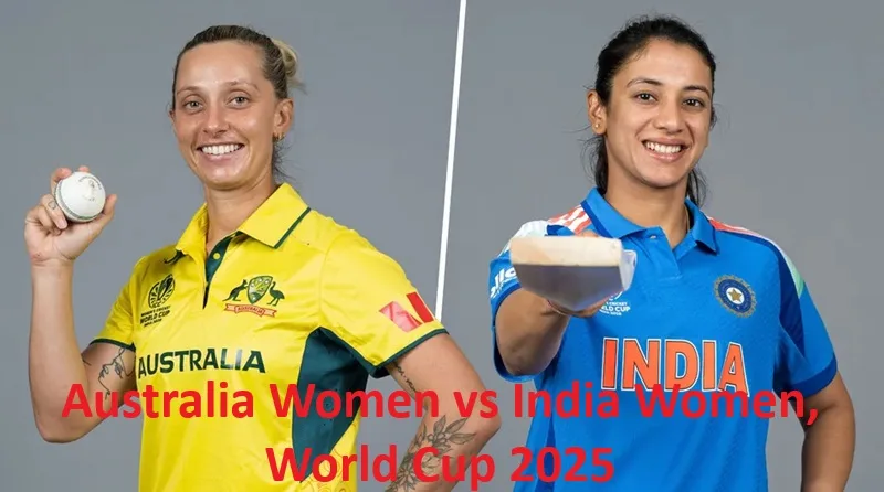 Australia Women vs India Women, World Cup 2025