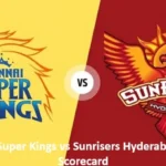 Chennai Super Kings vs Sunrisers Hyderabad Match Scorecard
