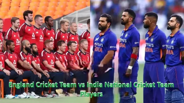 England Cricket Team vs India National Cricket Team Players