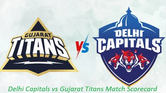 Delhi Capitals vs Gujarat Titans Match Scorecard
