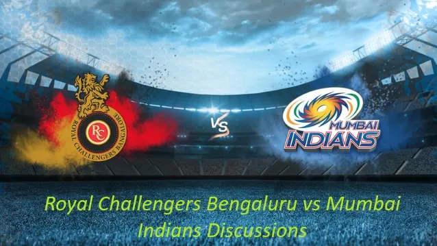 Royal Challengers Bengaluru vs Mumbai Indians Discussions